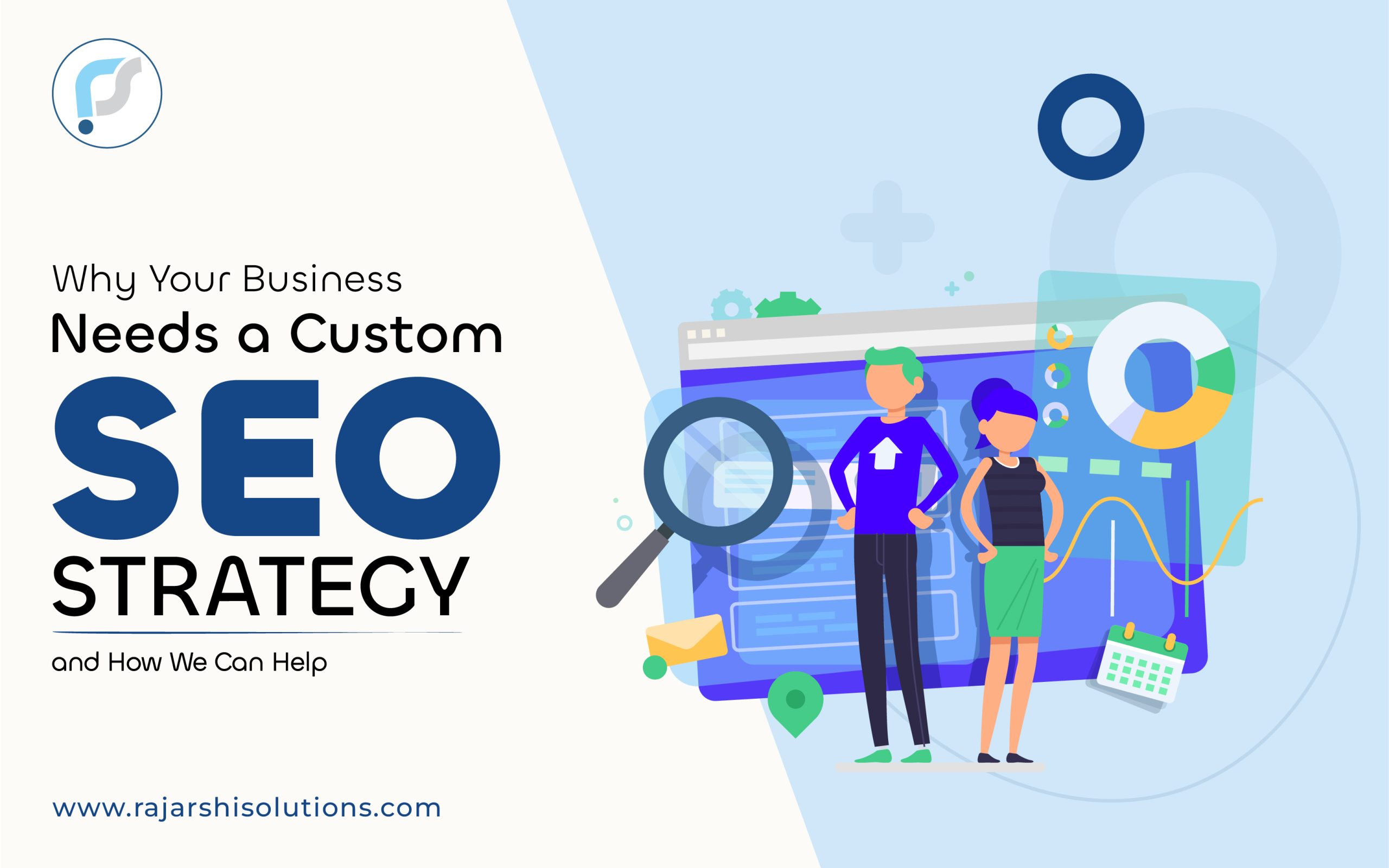 Why Your Business Needs a Custom SEO Strategy