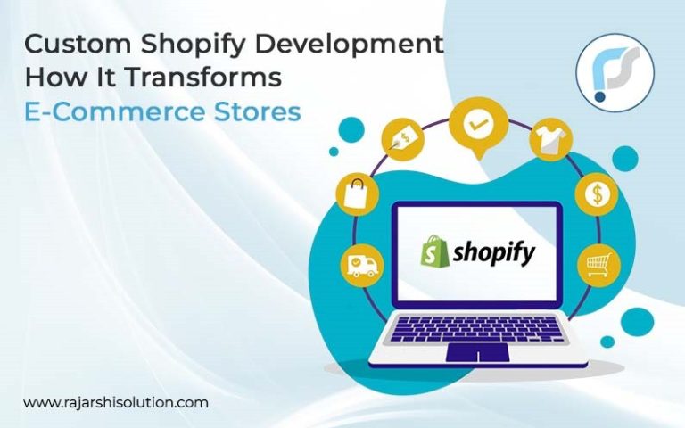 custom Shopify development for ecommerce stores