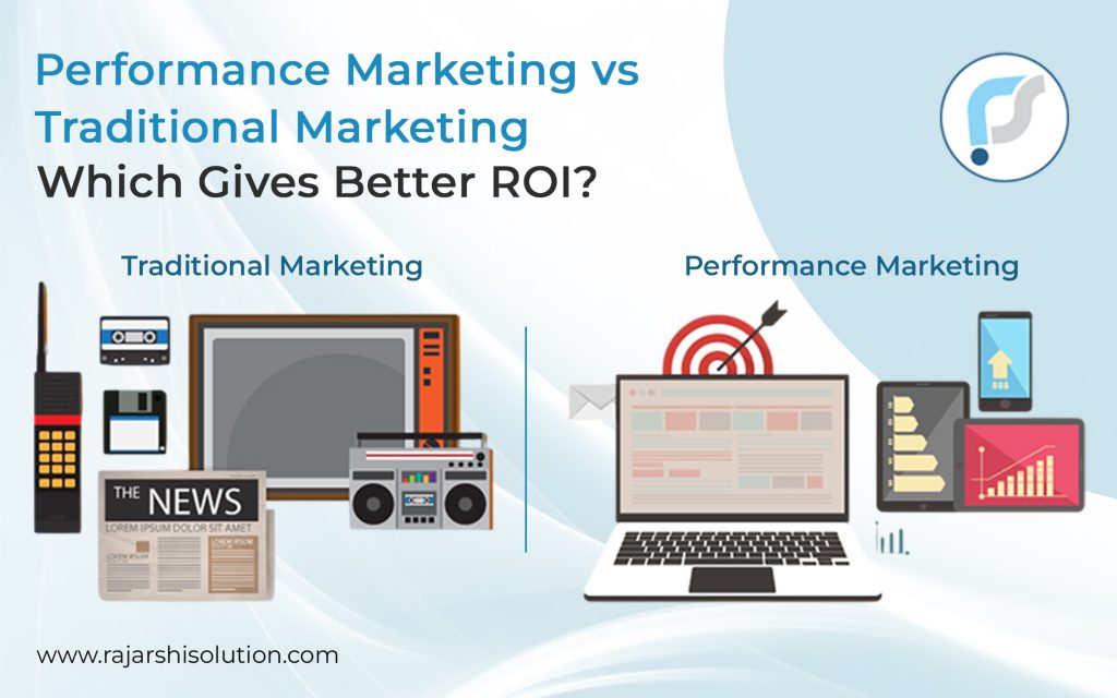 performance marketing vs traditional marketing